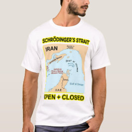 Schrodinger's Strait Open and Closed T-shirt