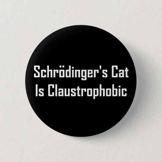 Schroedmachines Cat is claustrofobisch Ronde Button 5,7 Cm (Voorkant)