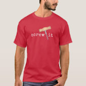 Schroef het Funny Wine Humor T-shirt (Voorkant)