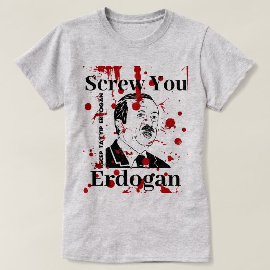 Schroef je Erdogan (Engels) T-shirt (Design voorkant)