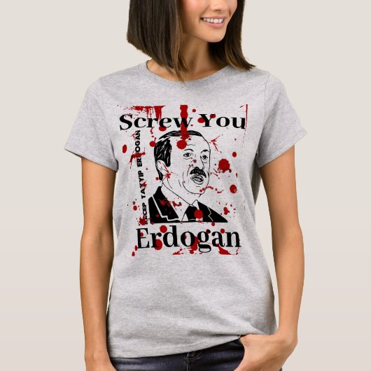 Schroef je Erdogan (Engels) T-shirt (Voorkant)