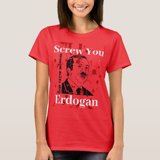 Schroef je Erdogan (Engels) T-shirt (Voorkant)