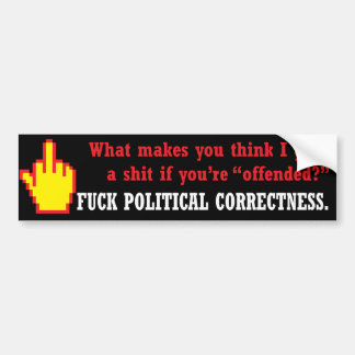 Schroef politieke correctheid bumpersticker