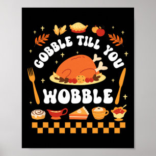 Schrok tot je Wobbelt Grappig Thanksgiving-diner Poster