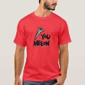 Schroop je Melon T-shirt (Voorkant)