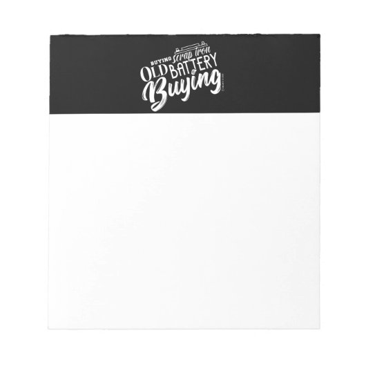 SCHROOT KOPEN, OUDE BATTERIJ KOPEN NOTITIEBLOK (Voorkant)