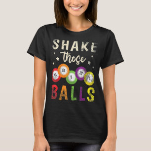 Schud die ballen Bingo Caller Gamble Loterij Sha T-shirt