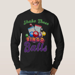 Schud die ballen Funny Bingo Player Bingo Novelti T-shirt