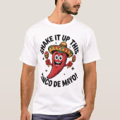 Schud het op deze Cinco de Mayo! Rode chilipeper T-shirt (Voorkant)
