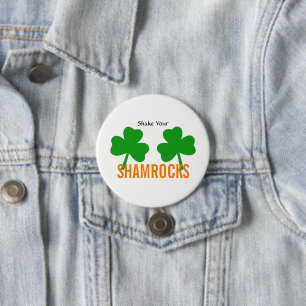 Schud je Shamrock Ierse Partygeluk Ronde Button 7,6 Cm