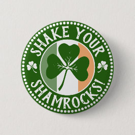 Schud je Shamrocks | Funny Saint Patrick's Day Ronde Button 5,7 Cm