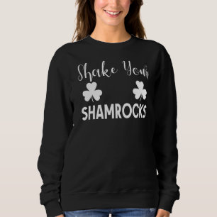 Schud je Shamrocks St Patricks Day Irish Adult H Trui