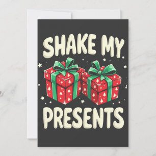 Schud mijn Cadeaus Grappig Kerstcadeau Save The Date