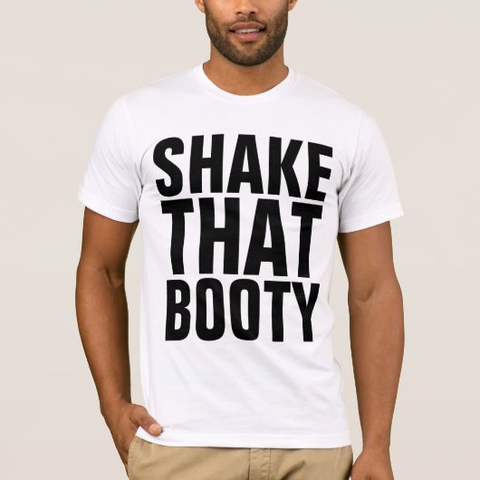 SCHUDDEN DIE BOOTY DANCE HIP-HOP T-Shirts (Voorkant)