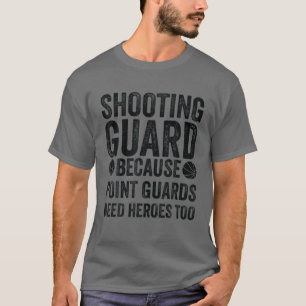 Schudwacht omdat Puntbewaking helden nodig heeft - T-shirt