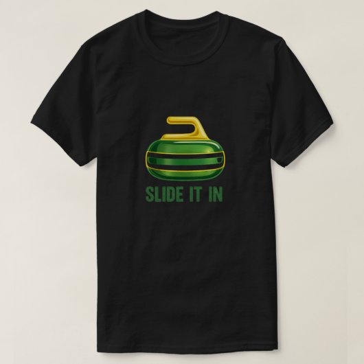 Schuif het erin – Grappig Curling Stone-ontwerp T-shirt (Design voorkant)