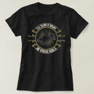Schuif het in je gat Cornhole gooien T-shirt