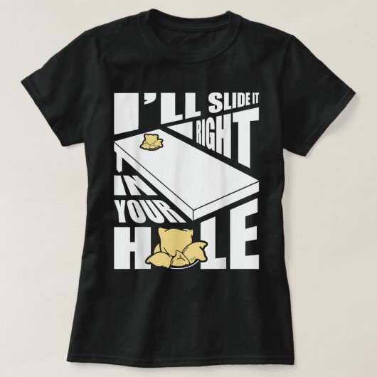 Schuif het in je hole-toss spel t-shirt (Design voorkant)