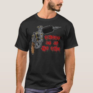 Schuif het in mijn Tattoo machine Tattoo artiest T-shirt