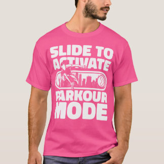 Schuif om de Parkour-modus te activeren Traceur-tr T-shirt