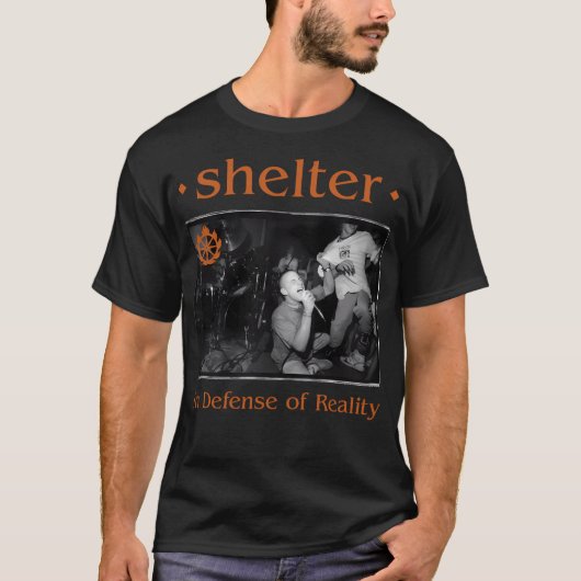 Schuilplaats ter verdediging van de werkelijkheid t-shirt (Voorkant)