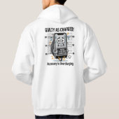 Schuldig zoals Beschuldigd – Grappige Overbelaste Hoodie (Achterkant)