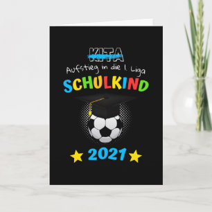 Schulkind 1. Klasse 2021 Einschulung Kind Fußball Kaart