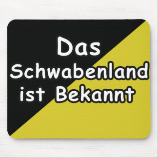 Schwaebisch Are Known Mousepad Muismat