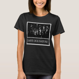 Schwarzes Damen T-Shirt – „Save Our Nature“