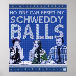 Schweddy Balls Ugly Sweater Poster
