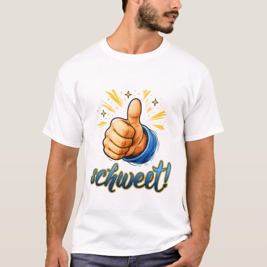 Schweet! Thumbs Up Positive Affirmation Art. T-shirt (Voorkant)
