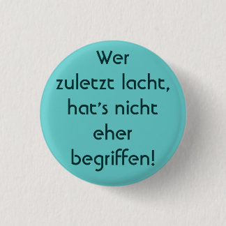 Schwer von Begriff! Ronde Button 3,2 Cm