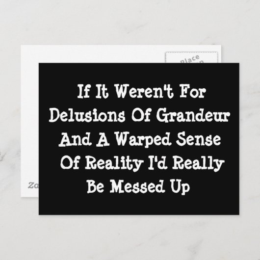 Schwonden van grandeur opgewekte realiteit Funny Briefkaart (Voorkant / Achterkant)