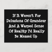 Schwonden van grandeur opgewekte realiteit Funny Briefkaart (Voorkant)