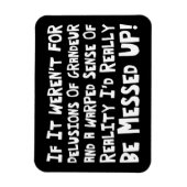 Schwonden van grandeur opgewekte realiteit Funny Magneet (Verticaal)