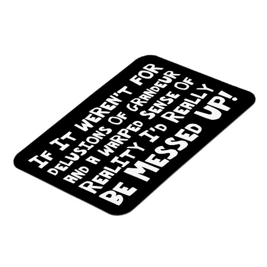 Schwonden van grandeur opgewekte realiteit Funny Magneet (Linkerzijde)