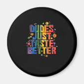 Schwul "Dudes Just Taste Better" Magneet (Voorkant)