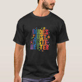 Schwul "Dudes Just Taste Better" T-shirt (Voorkant)