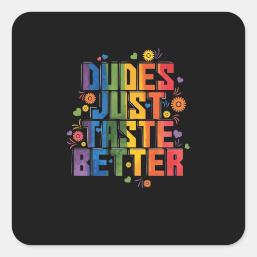 Schwul "Dudes Just Taste Better" Vierkante Sticker (Voorkant)