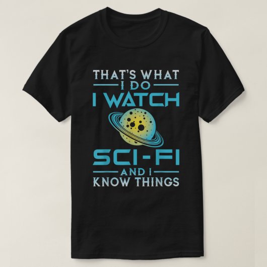 Sci-Fi Lover Shirt - Space Nerd Knowledge Tee (Design voorkant)