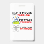 Science BIOLOGY CHEMISTRY PHYSICS Badge<br><div class="desc">cool,  komiek,  schattig,  liefde,   sport,  wetenschap,  koppel,  grappig,  retro</div>