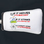 Science BIOLOGY CHEMISTRY PHYSICS Golfheadcover<br><div class="desc">cool,  komiek,  schattig,  liefde,   sport,  wetenschap,  koppel,  grappig,  retro</div>