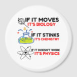 Science BIOLOGY CHEMISTRY PHYSICS Magneet<br><div class="desc">Grappig,  cool,  geweldige,  dieren,  nerd,  geek,  ,  retro,  gezegden,  cadeauidee,  koppel,  liefde,  sport</div>