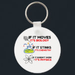 Science BIOLOGY CHEMISTRY PHYSICS Sleutelhanger<br><div class="desc">Grappig,  cool,  geweldige,  dieren,  nerd,  geek,  ,  retro,  gezegden,  cadeauidee,  koppel,  liefde,  sport</div>