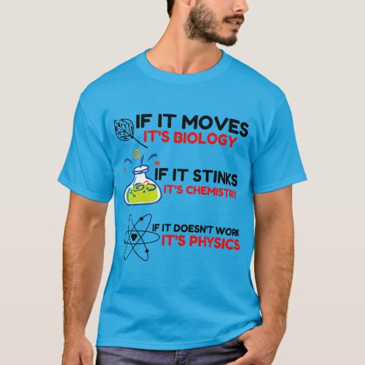 Science BIOLOGY CHEMISTRY PHYSICS T-shirt (Voorkant)