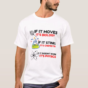 Science BIOLOGY CHEMISTRY PHYSICS T-shirt