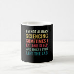 Science Chemist Funny Scientist Laboratory Koffiemok<br><div class="desc">A great design for every Chemist,  Lab assistent,  or scientist in a Laboratory. Ik heb 'n always sciencing. This Science Chemist Funny Scientist Laboratory is designed by Funny Scientist Nerd Puns.</div>