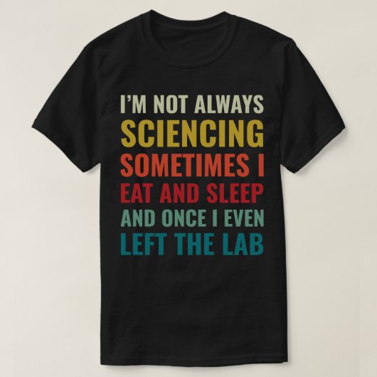 Science Chemist Funny Scientist Laboratory T-shirt (Design voorkant)