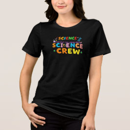 Science Crew – Experiment Mislukken Leren Herhalen Tri-Blend Shirt