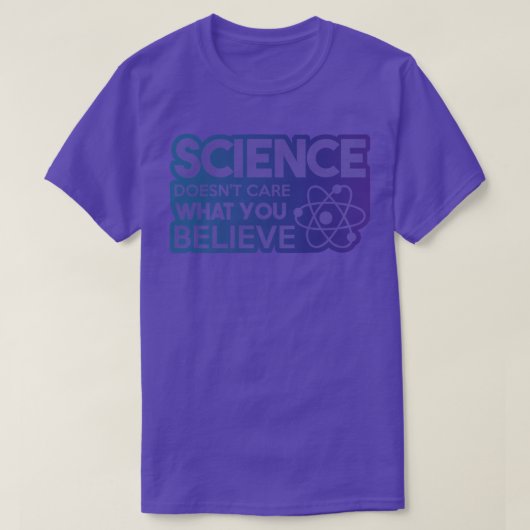 Science Doesn't Care What You Believe Premium 1882 T-shirt (Design voorkant)
